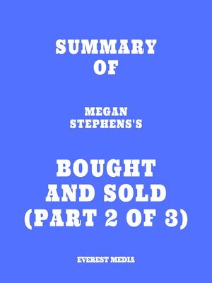 cover image of Summary of Megan Stephens's Bought and Sold (Part 2 of 3)